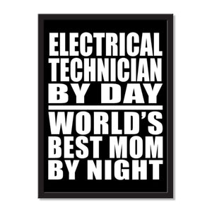 Electrical Technician By Day World's Best Mom By Night - Portrait Frame Photo Tile
