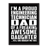 I'm A Proud Engineering Technician Dad Of A Freaking Awesome Daughter, She Bought Me This - Portrait Frame Photo Tile