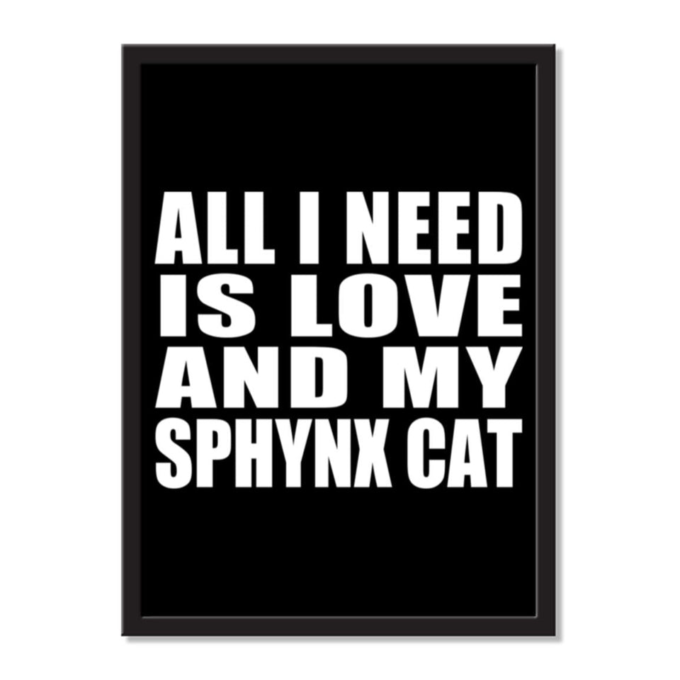 All I Need Is Love And My Sphynx Cat - Portrait Frame Photo Tile