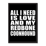 All I Need Is Love And My Redbone Coonhound - Portrait Frame Photo Tile