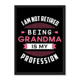 I Am Not Retired, Being Grandma Is My Profession - Portrait Frame Photo Tile