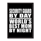 Security Guard By Day World's Best Mom By Night - Portrait Frame Photo Tile