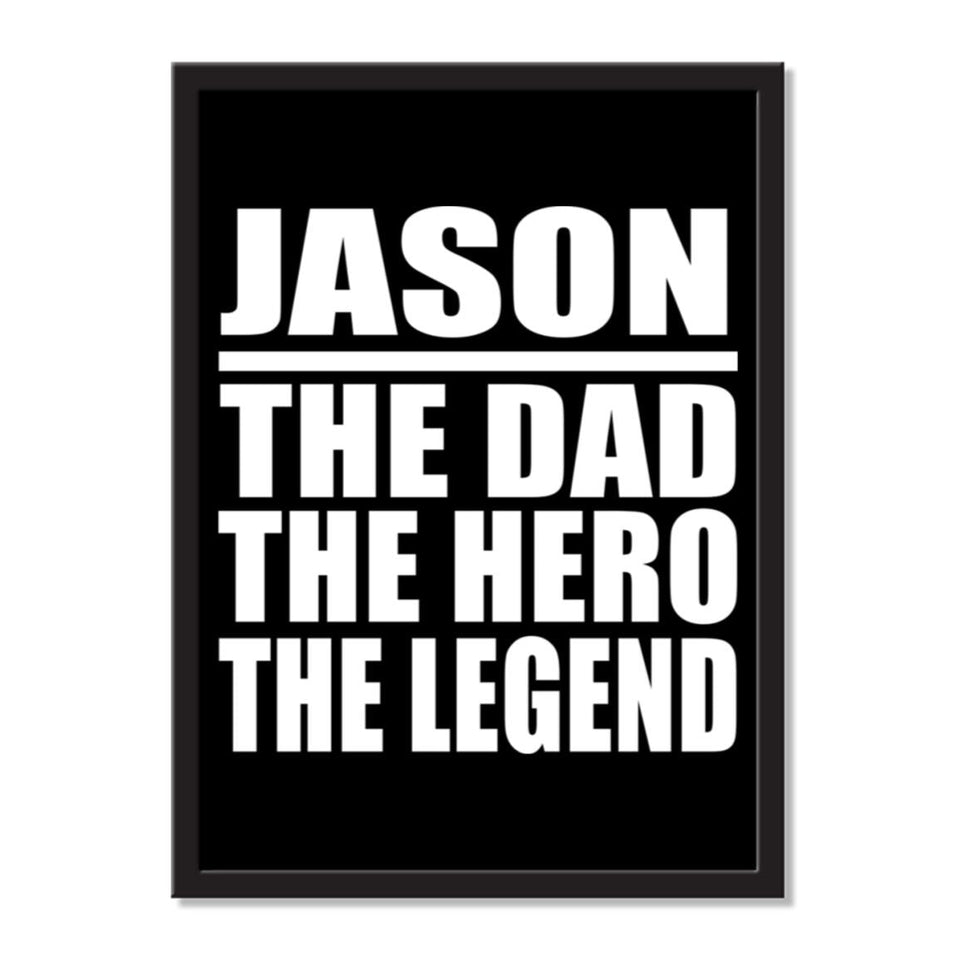 Jason The Dad The Hero The Legend - Portrait Frame Photo Tile
