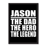 Jason The Dad The Hero The Legend - Portrait Frame Photo Tile