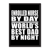 Enrolled Nurse By Day World's Best Dad By Night - Portrait Frame Photo Tile