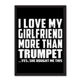 I Love My Girlfriend More Than Trumpet ...She Bought Me This - Portrait Frame Photo Tile