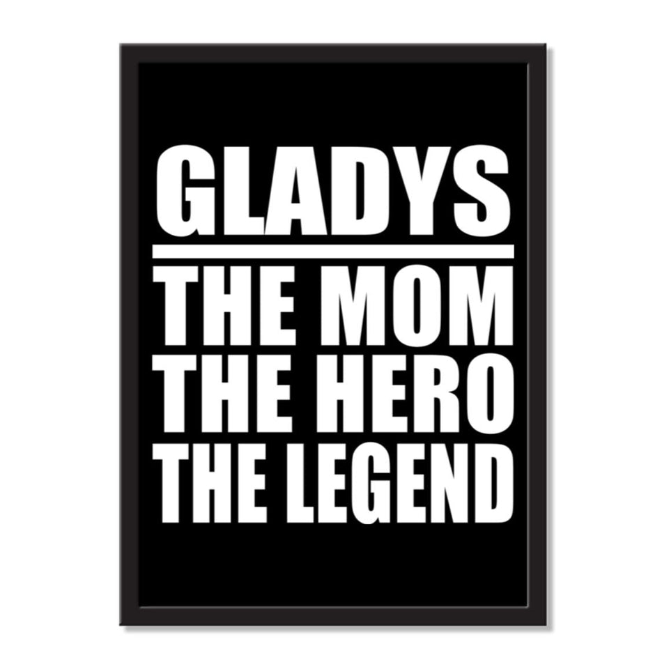 Gladys The Mom The Hero The Legend - Portrait Frame Photo Tile