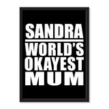 Sandra World's Okayest Mum - Portrait Frame Photo Tile