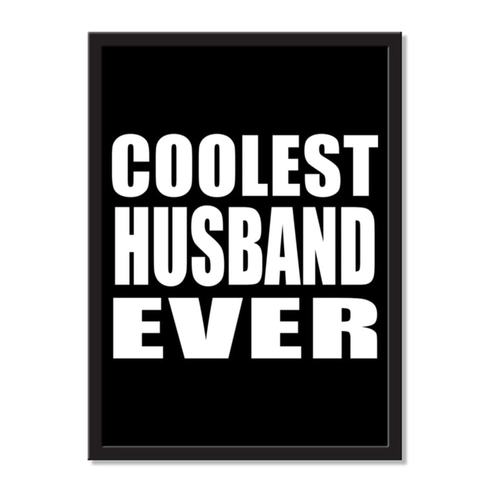 Coolest Husband Ever - Portrait Frame Photo Tile