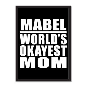 Mabel World's Okayest Mom - Portrait Frame Photo Tile