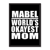 Mabel World's Okayest Mom - Portrait Frame Photo Tile