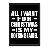 All I Want For Christmas Is My Boykin Spaniel - Portrait Frame Photo Tile