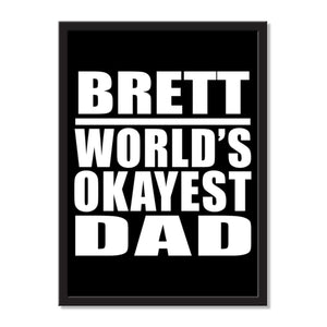 Brett World's Okayest Dad - Portrait Frame Photo Tile