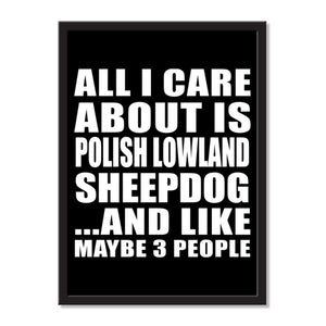 All I Care About Is Polish Lowland Sheepdog And Like Maybe 3 People - Portrait Frame Photo Tile