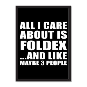 All I Care About Is Foldex And Like Maybe 3 People - Portrait Frame Photo Tile
