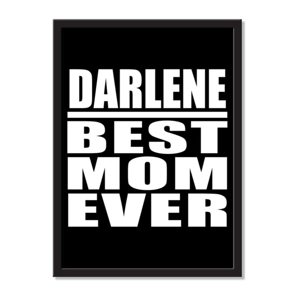 Darlene Best Mom Ever - Portrait Frame Photo Tile