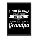I Am Proud of Many Things In Life, But Nothing Beats Being a Grandpa - Portrait Frame Photo Tile