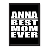 Anna Best Mom Ever - Portrait Frame Photo Tile