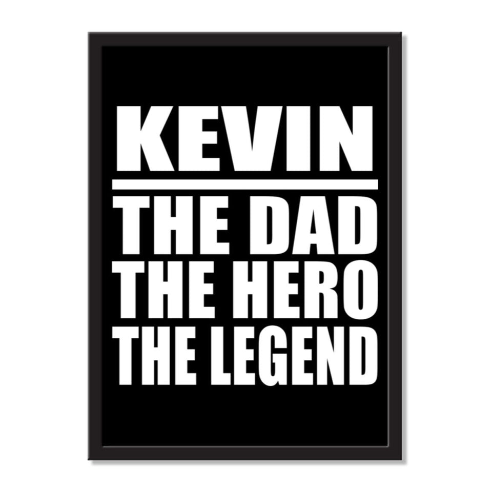 Kevin The Dad The Hero The Legend - Portrait Frame Photo Tile