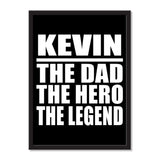 Kevin The Dad The Hero The Legend - Portrait Frame Photo Tile