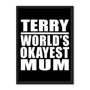 Terry World's Okayest Mum - Portrait Frame Photo Tile