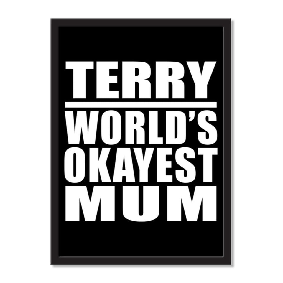 Terry World's Okayest Mum - Portrait Frame Photo Tile
