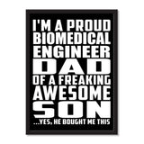 I'm A Proud Biomedical Engineer Dad Of A Freaking Awesome Son, He Bought Me This - Portrait Frame Photo Tile