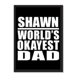 Shawn World's Okayest Dad - Portrait Frame Photo Tile