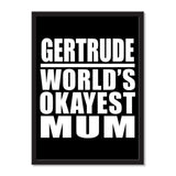 Gertrude World's Okayest Mum - Portrait Frame Photo Tile