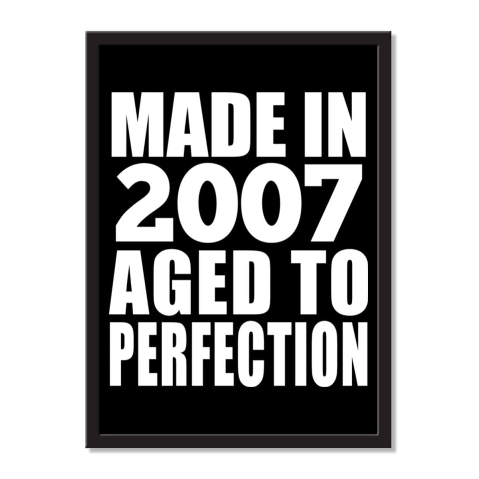 Made In 2007 Aged to Perfection - Portrait Frame Photo Tile