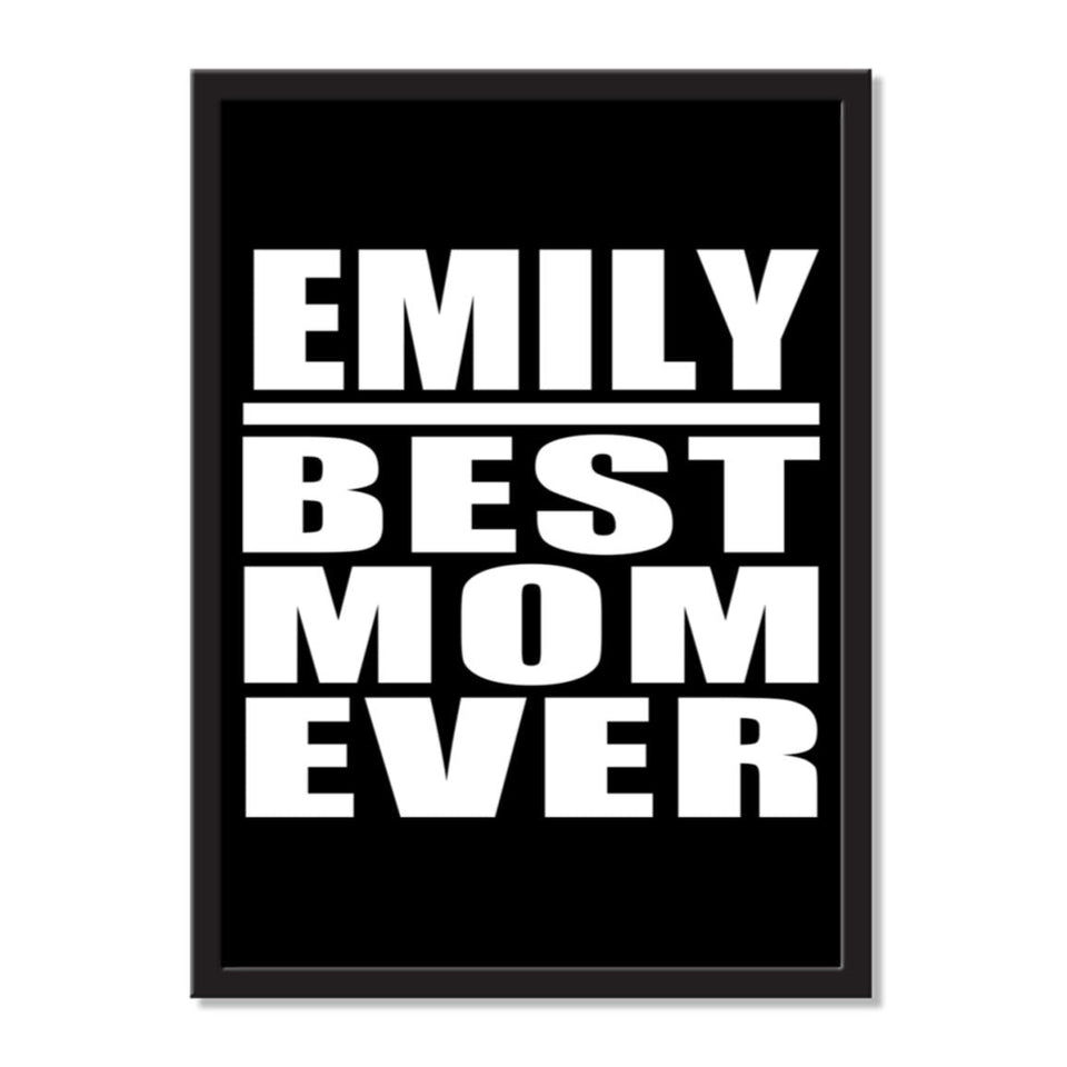 Emily Best Mom Ever - Portrait Frame Photo Tile