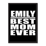 Emily Best Mom Ever - Portrait Frame Photo Tile