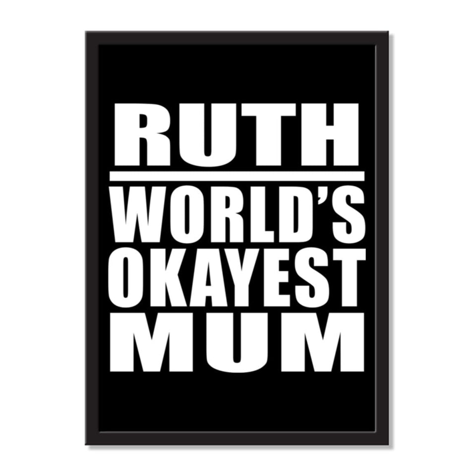 Ruth World's Okayest Mum - Portrait Frame Photo Tile