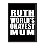 Ruth World's Okayest Mum - Portrait Frame Photo Tile