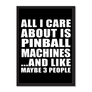 All I Care About Is Pinball Machines And Like Maybe 3 People - Portrait Frame Photo Tile