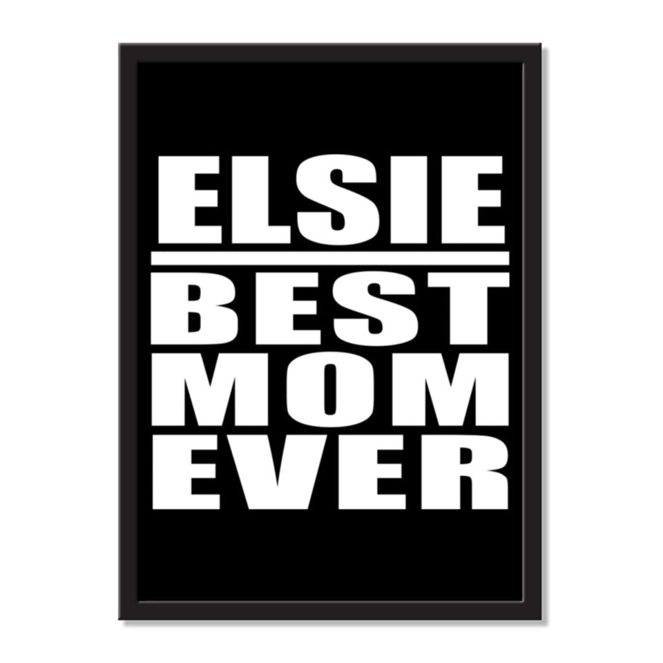 Elsie Best Mom Ever - Portrait Frame Photo Tile