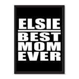 Elsie Best Mom Ever - Portrait Frame Photo Tile