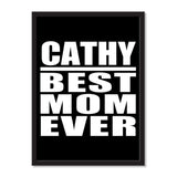Cathy Best Mom Ever - Portrait Frame Photo Tile