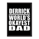 Derrick World's Okayest Dad - Portrait Frame Photo Tile