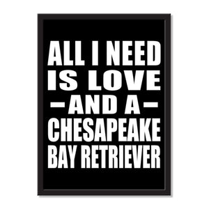 All I Need Is Love And A Chesapeake Bay Retriever - Portrait Frame Photo Tile