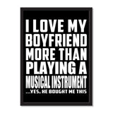 I Love My Boyfriend More Than Playing A Musical Instrument ...He Bought Me This - Portrait Frame Photo Tile