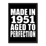 Made In 1951 Aged to Perfection - Portrait Frame Photo Tile