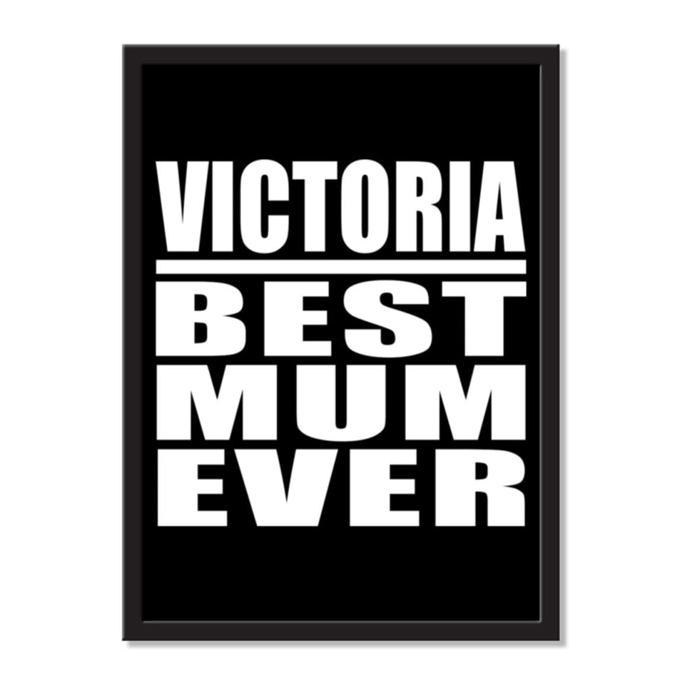 Victoria Best Mum Ever - Portrait Frame Photo Tile