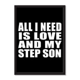 All I Need Is Love And My Step Son - Portrait Frame Photo Tile