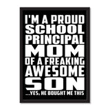 I'm A Proud School Principal Mom Of A Freaking Awesome Son, He Bought Me This - Portrait Frame Photo Tile