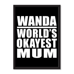 Wanda World's Okayest Mum - Portrait Frame Photo Tile