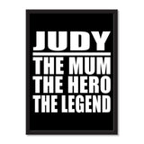 Judy The Mum The Hero The Legend - Portrait Frame Photo Tile