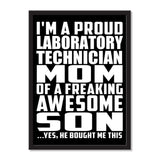 I'm A Proud Laboratory Technician Mom Of A Freaking Awesome Son, He Bought Me This - Portrait Frame Photo Tile
