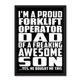 I'm A Proud Forklift Operator Dad Of A Freaking Awesome Son, He Bought Me This - Portrait Frame Photo Tile