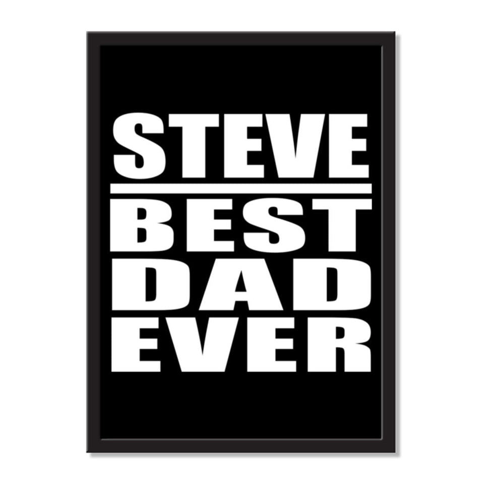 Steve Best Dad Ever - Portrait Frame Photo Tile